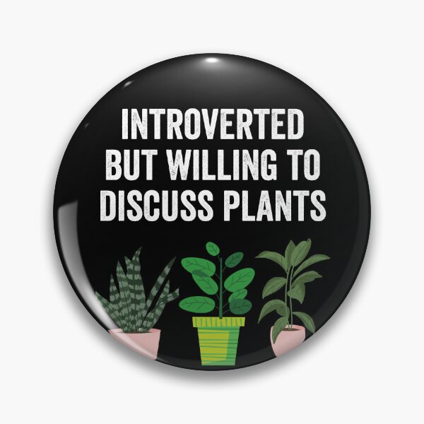 Item preview, Introverted But Willing To Discuss Plants Funny Gardener designed and sold by Trankix.