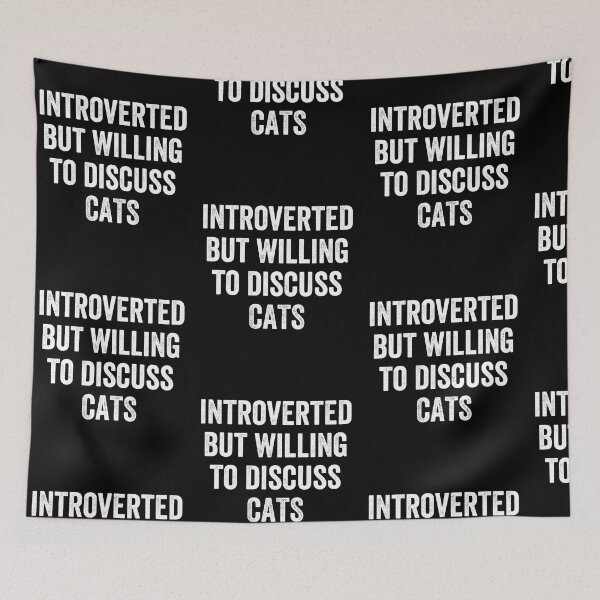 Item preview, Introverted But Willing To Discuss Cats Funny Introvert Cat Lover Humor designed and sold by Trankix.