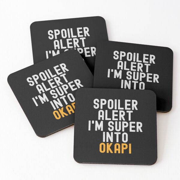 Item preview, Funny Spoiler Alert I'm Super Into Okapi designed and sold by kindxinn.