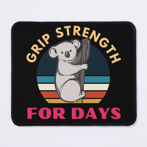 Item preview, Grip Strength For Days. Koala. Funny Climbing designed and sold by Boulder Design Co.