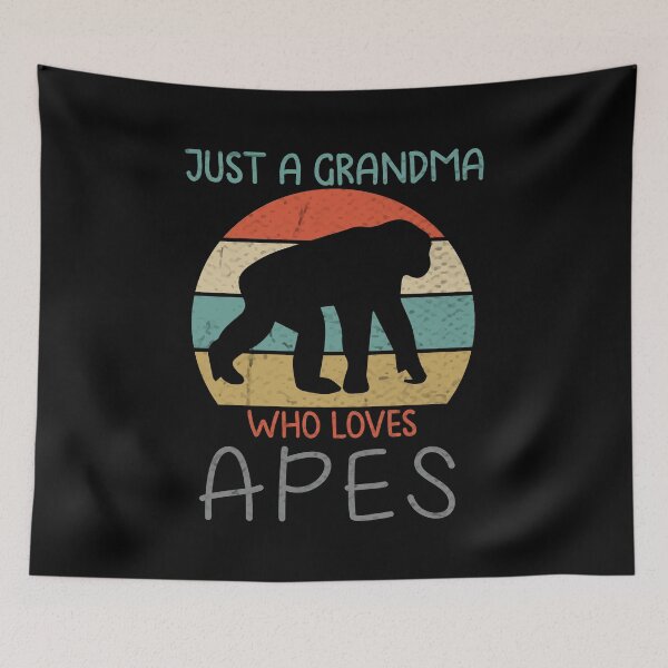 Item preview, just a grandma who loves apes, apes, ape, Funny ape, ape gift, ape idea, ape design, Bigfoot designed and sold by RedArtsDesign.