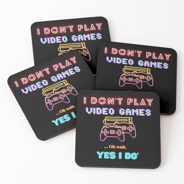 Item preview, I Don't Always Play Video Games... Oh Wait, Yes I Do | funny quote for gamers designed and sold by Universe4ART.