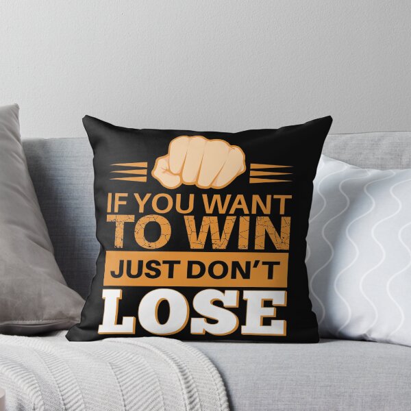 Item preview, If you want to win, don't lose designed and sold by arkantus.