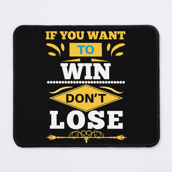 Item preview, If you want to win, don't lose designed and sold by arkantus.