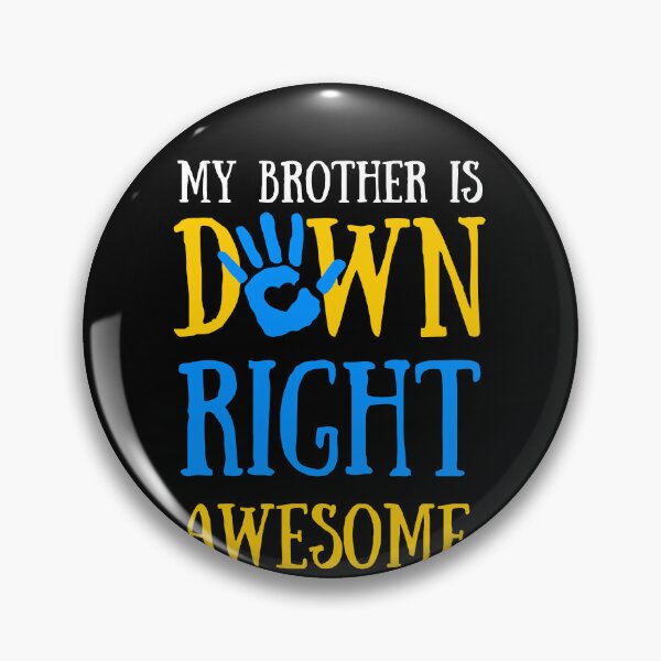 Item preview, My Brother Is Down Right Perfect Down Syndrome Awareness designed and sold by Trankix.