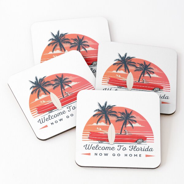 Item preview, welcome to florida now go home designed and sold by bhsysfshop.