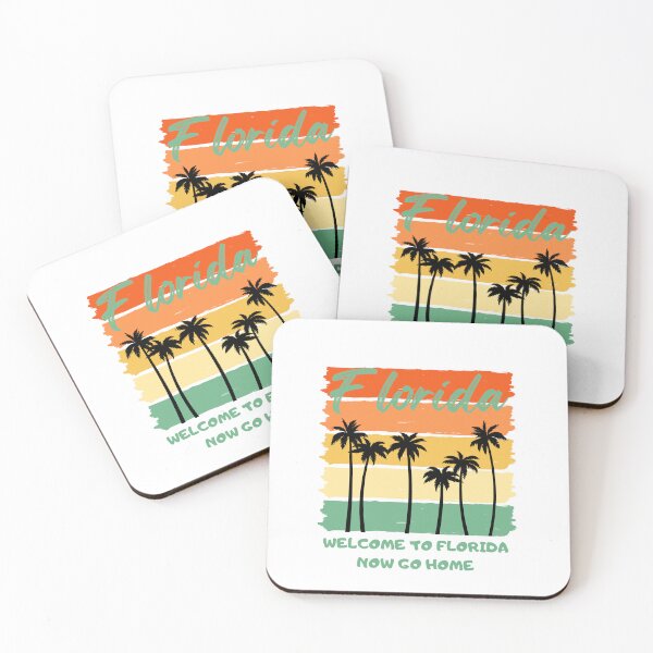 Item preview, welcome to florida now go home designed and sold by bhsysfshop.