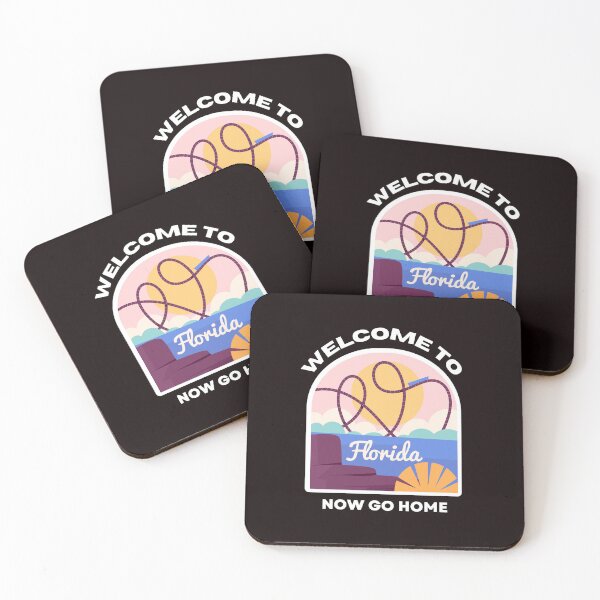 Item preview, welcome to florida now go home designed and sold by bhsysfshop.