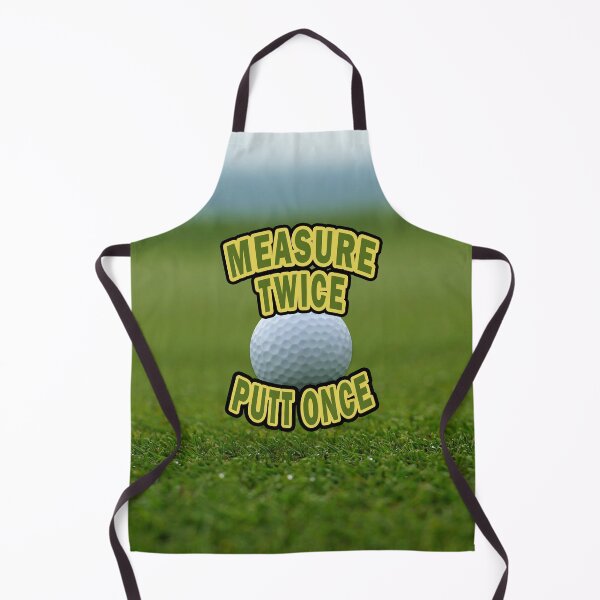 Item preview, Measure Twice Putt Once (Golf Fans) designed and sold by Fanarchist.