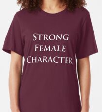 Strong Female Character Feminism Slim Fit T-Shirt