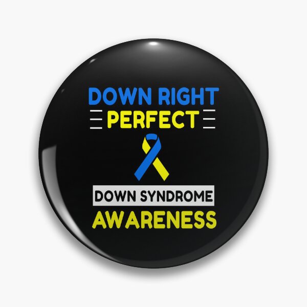 Item preview, Down Right Perfect Down Syndrome Awareness designed and sold by Color-Sparkle.