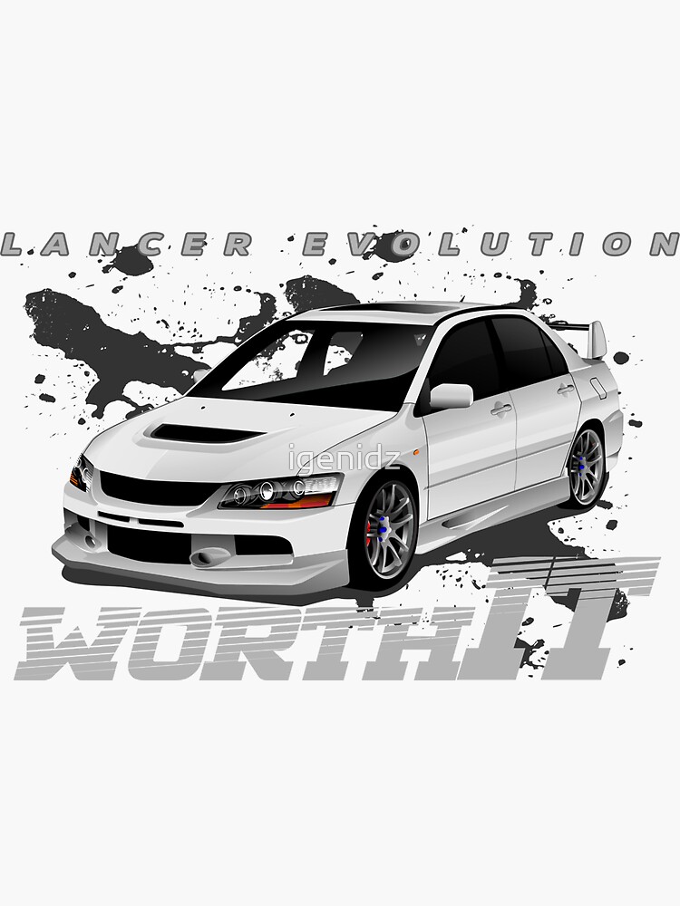 "Lancer EVO worth It" Sticker for Sale by igenidz Redbubble
