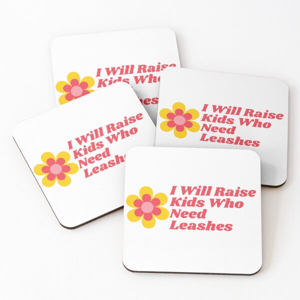 Item preview, I Will Raise Kids Who Need Leashes designed and sold by Pink Ribbon.