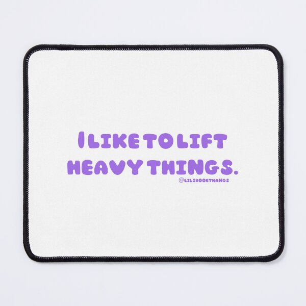 Item preview, I like to lift heavy things. v8 | @lilsboobthangs designed and sold by lilsboobthangs.