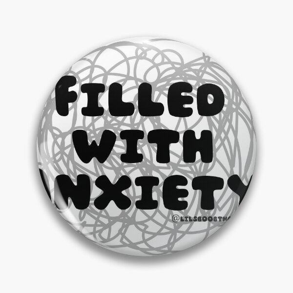 Artikelvorschau, Filled with Anxiety. v3 | lilsboobthangs entworfen und verkauft von lilsboobthangs.