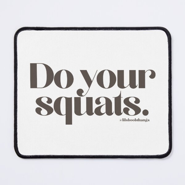 Item preview, Do your squats. | @lilsboobthangs designed and sold by lilsboobthangs.
