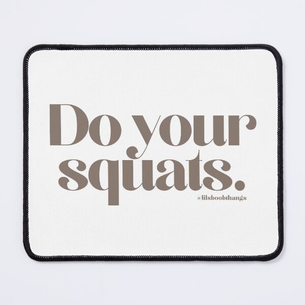Item preview, Do your squats. | @lilsboobthangs designed and sold by lilsboobthangs.