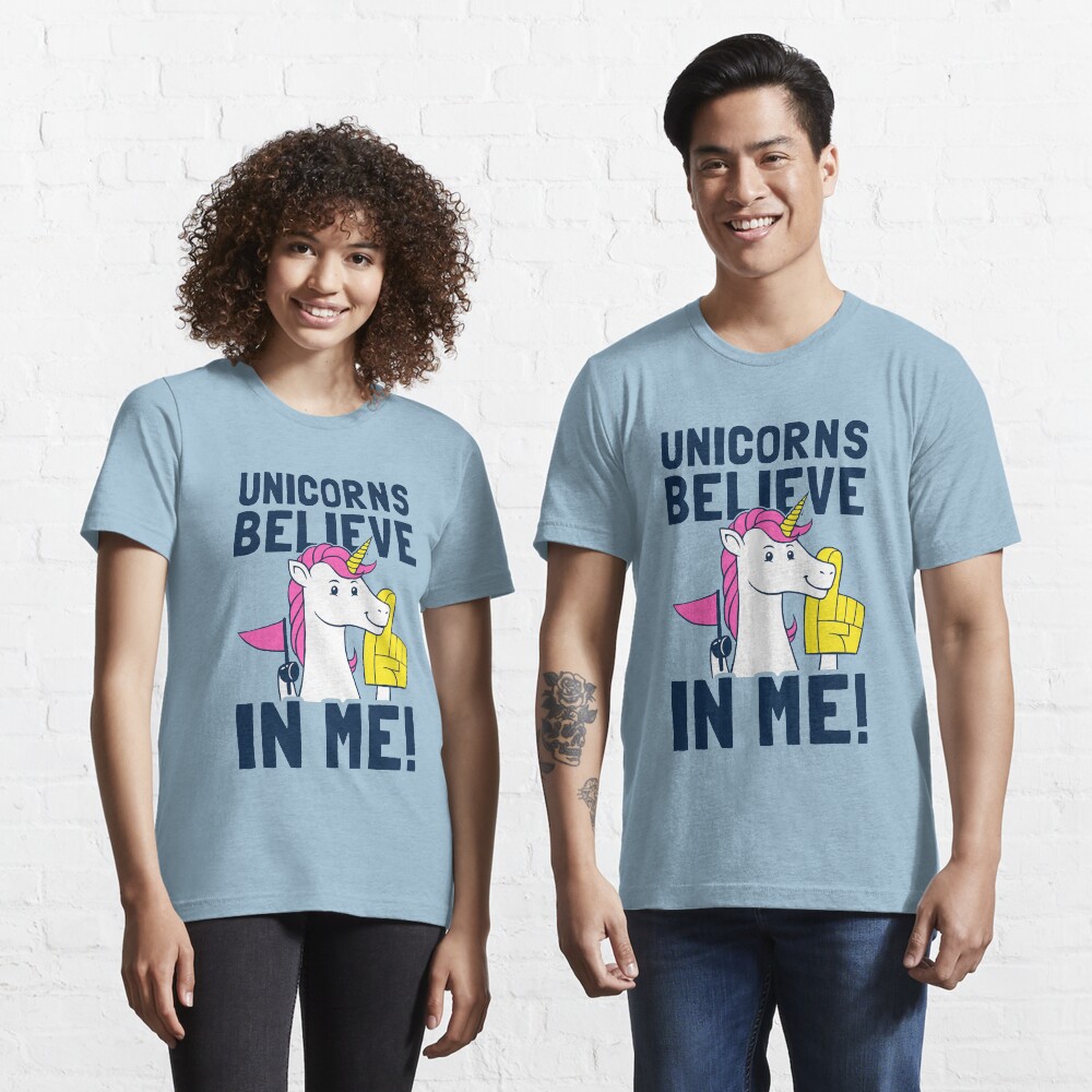 Unicorns Believe In Me Essential T-Shirt