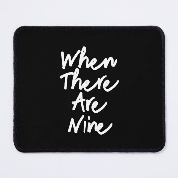 Item preview, When There Are Nine designed and sold by corbrand.