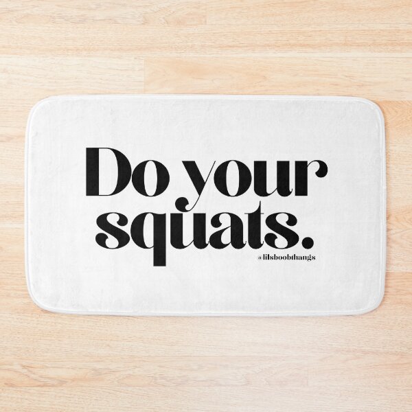 Item preview, Do your squats. | @lilsboobthangs designed and sold by lilsboobthangs.