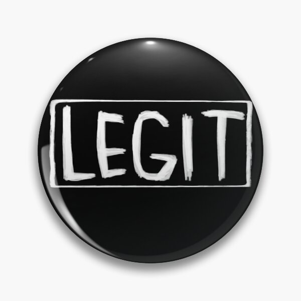 Item preview, Legit designed and sold by badlydrawnbabe.