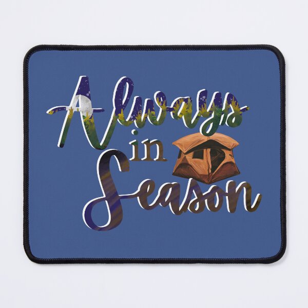Item preview, Camping Always in Season designed and sold by CampK80.