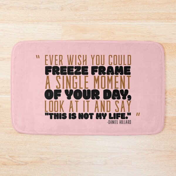 Item preview, Ever wish you could freeze frame a single moment of your day, look at it and say "This is not my life." -Daniel Hillard, Mrs. Doubtfire  designed and sold by Sticker Up.