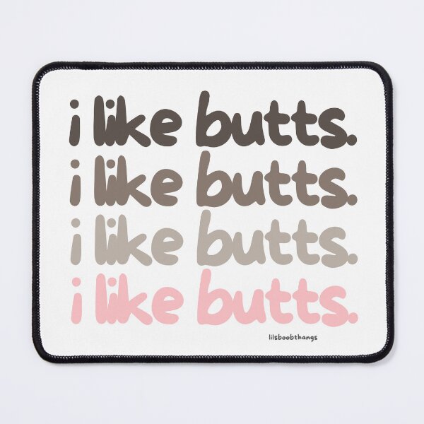 Item preview, I like butts (sandy version 2) | lilsboobthangs designed and sold by lilsboobthangs.