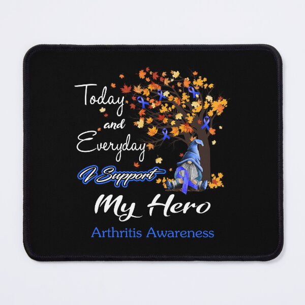 Item preview, Arthritis Awareness - Today and Everyday i support My Hero designed and sold by Aaron309.