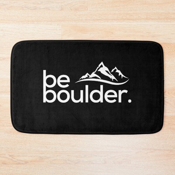 Item preview, Be Boulder. Rock Climbing. Bouldering designed and sold by Boulder Design Co.
