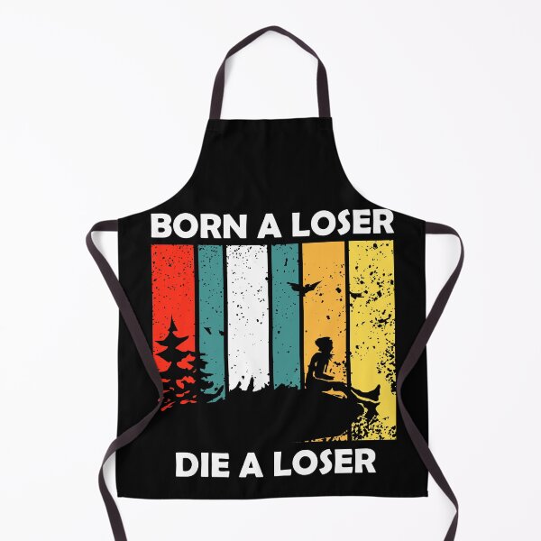 Item preview, Born A Loser, Die A Loser designed and sold by PapaBujuGaming.