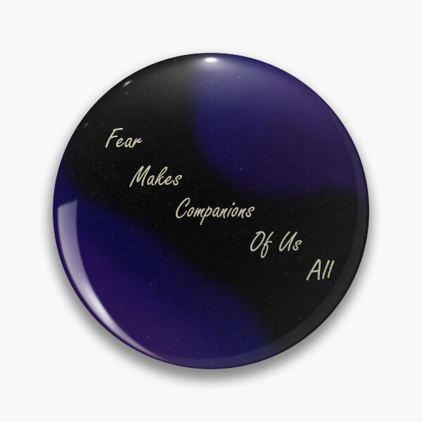 Item preview, Fear Makes Companions of Us All designed and sold by Haven Black.
