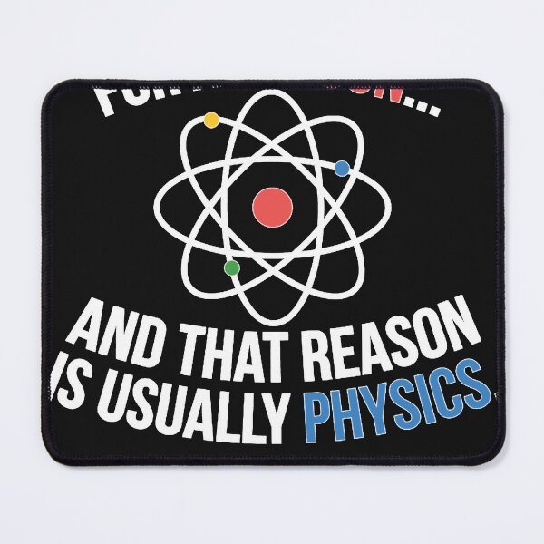 Item preview, Always Physics designed and sold by WenWilli.