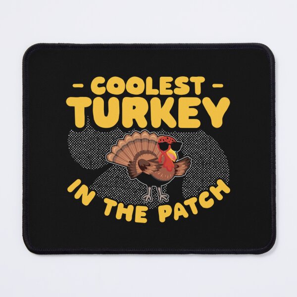 Item preview, Coolest Turkey In The Patch Thanksgiving Turkey designed and sold by GerhardWeimann.