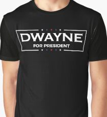 Dwayne For President | Johnson Hanks 2020 Graphic T-Shirt