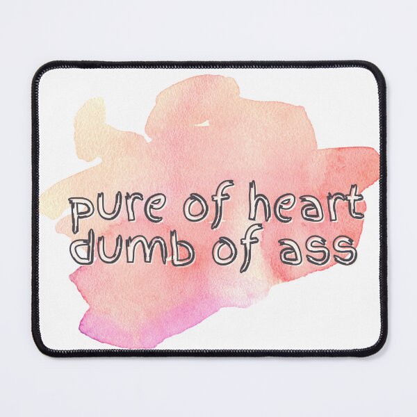 Item preview, Pure of Heart Dumb of Ass Pink Watercolor designed and sold by Pink Ribbon.