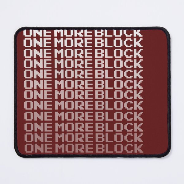Item preview, One More Block - Can't Stop Mining T Shirt designed and sold by SisterBecker.