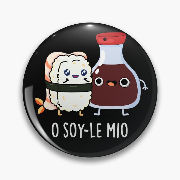 Item preview, O soy-le-mio Funny Soy Sauce Puns (Dark BG) designed and sold by punnybone.