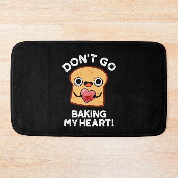 Item preview, Don't Go Baking My Heart Funny Bread Puns (Dark BG) designed and sold by punnybone.