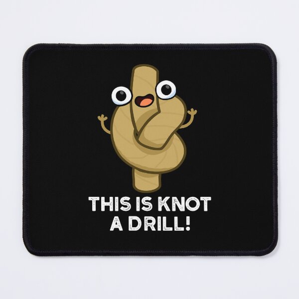 Item preview, This Is Knot A Drill Funny Rope Puns (Dark BG) designed and sold by punnybone.