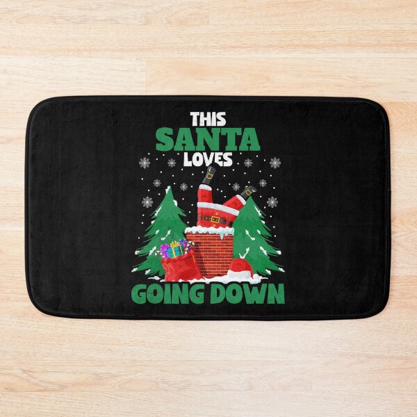 Item preview, This Santa Loves Going Down Chimney Adult Humor Christmas designed and sold by Zulfiqqar.
