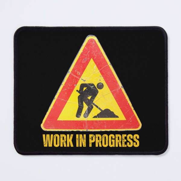 Item preview, Work in Progress. Sign. Yellow Red Black, Yellow Text Distressed Used designed and sold by JellyBeenzz.