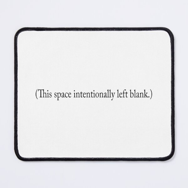 Item preview, (This space intentionally left blank.) designed and sold by strtwr-.