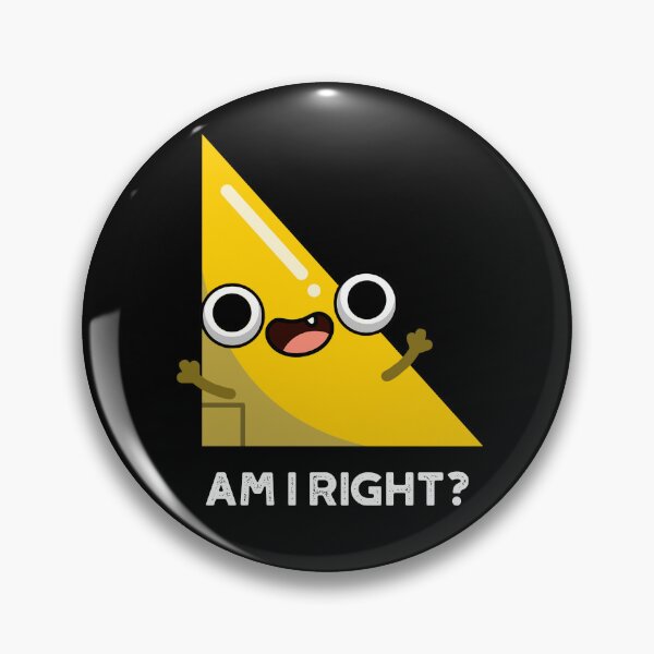 Item preview, Am I Right Funny Right Angle Puns (Dark BG) designed and sold by punnybone.