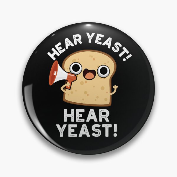 Item preview, Hear Yeast Hear Yeast Funny Bread Puns (Dark BG) designed and sold by punnybone.