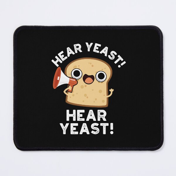 Item preview, Hear Yeast Hear Yeast Funny Bread Puns (Dark BG) designed and sold by punnybone.