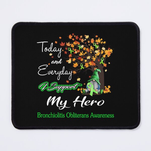 Item preview, Bronchiolitis Obliterans Awareness - Today and Everyday i support My Hero designed and sold by Aaron309.