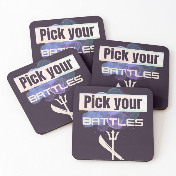 Item preview, Pick your battles designed and sold by perivili.