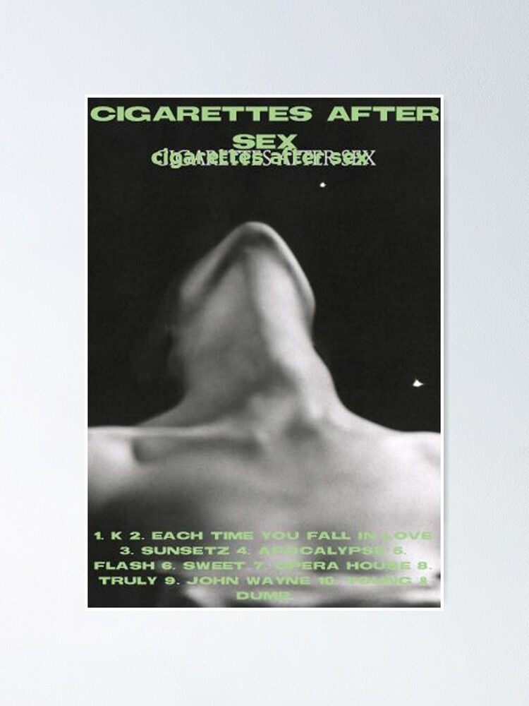 Cigarettes After Sex Poster Poster For Sale By Colemanruthe Redbubble