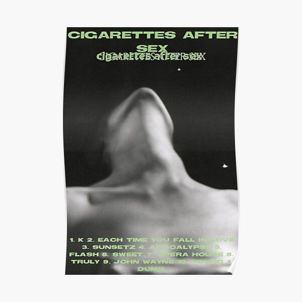 Cigarettes After Sex Poster Poster For Sale By Colemanruthe Redbubble 